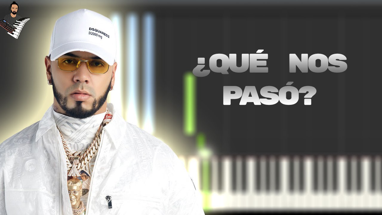 Anuel AA ¿Qué Nos Pasó? Instrumental Piano Tutorial / Partitura