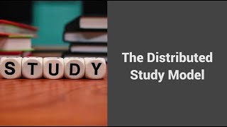 MOOC USSV101x | How to Study for Technical Courses | The Distributed Study Model