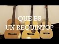 Como escoger una Guitarra - Que es un "REQUINTO"?