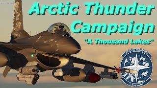 DCS F-16C Arctic Thunder Campaign: Intro/Mission 01 - "A Thousand Lakes" | DCS VR | DCS Campaign