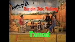 KETOPRAK SARIDIN GOLEK WALANG  SERI TAMAT