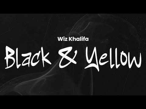 Wiz Khalifa Black And Yellow Lyrics 