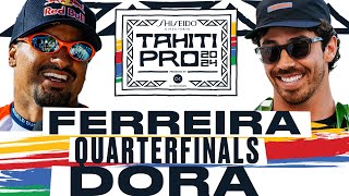 Italo Ferreira vs Yago Dora | SHISEIDO Tahiti Pro pres by Outerknown 2024  Quarterfinals