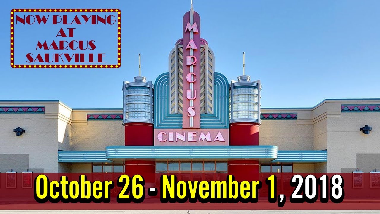What's Playing at Marcus Saukville Cinema October 26th November 1st