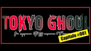 Tokyo Ghoul - Capítulo #001 [Mangá]