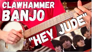 Clawhammer Banjo Song & Tab: Hey Jude
