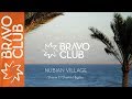 Sharm El Sheikh | Bravo Nubian Village | BRAVO CLUB