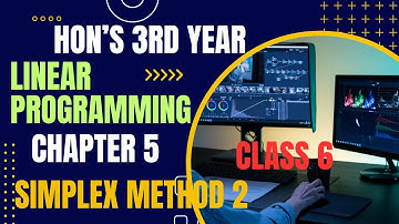linear programming chapter 5 simplex method 2 । সিমপ্লেক্স_পদ্ধতি১