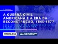 Para Appomattox e Além: O Fim da Guerra e uma Busca por Significados