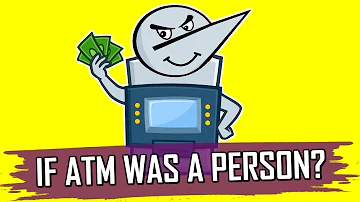 IF ATM WAS A PERSON ? | Angry Prash