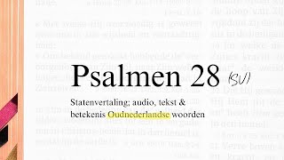 Psalm 28 / Bijbel (SV) / Statenvertaling / The Dutch equivalent of the King James Bible (KJV)