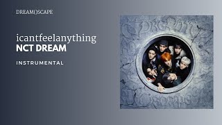 Nct Dream - Icantfeelanything | Instrumental