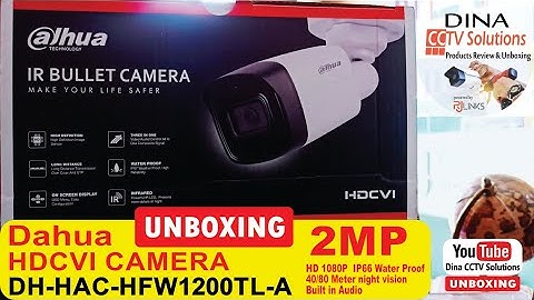 Dahua 2MP Bullet Camera | DH-HAC-HFW1200TL-A | 40/80 / Meter IR | Unboxing  |  Dina CCTV Solutions