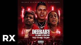 DeeBaby - To The Top (Audio) feat. Lil Jairmy & Peso Peso