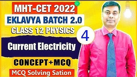 Eklavya batch 2.0 | Current Electricity | Part 04 | Most Important Concepts + MCQ