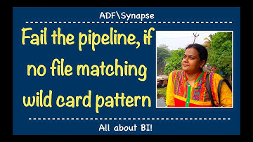 Azure Data Factory\Synapse Analytics : Fail the pipeline if no files matching wild card pattern