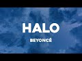 Beyoncé - Halo Lyrics 🔔