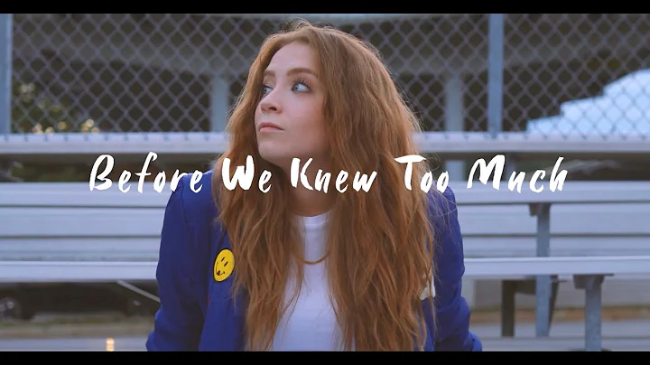 Lauren Weintraub - Before We Knew Too Much (Offici...