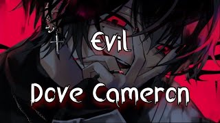Evil -Dove Cameron (nightcore, male version) Resimi