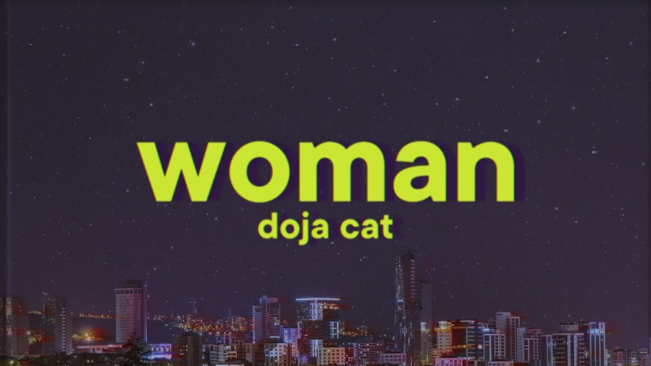Doja Cat - Woman [Lyrics] - YouTube