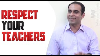 Respect Your Teachers | Qasim Ali Shah | Urdu/Hindi | WaqasNasir