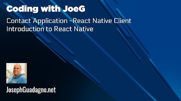 Coding with JoeG - React Native Client - Introduction to React Native