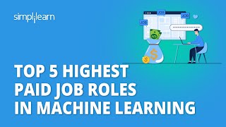 🔥 Top 5 Highest Paid Job Roles In Machine Learning | Machine Learning Career 2026 | Simplilearn