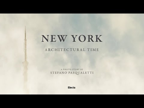 NEW YORK Architectural Time Stefano Pasqualetti