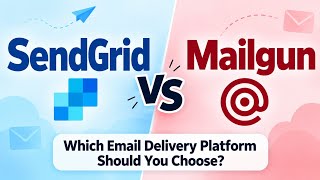 SendGrid vs Mailgun | Which Email Delivery Platform Should You Choose | Uplatz