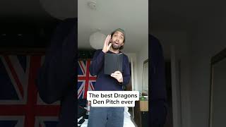 The best Dragons Den Pitch ever