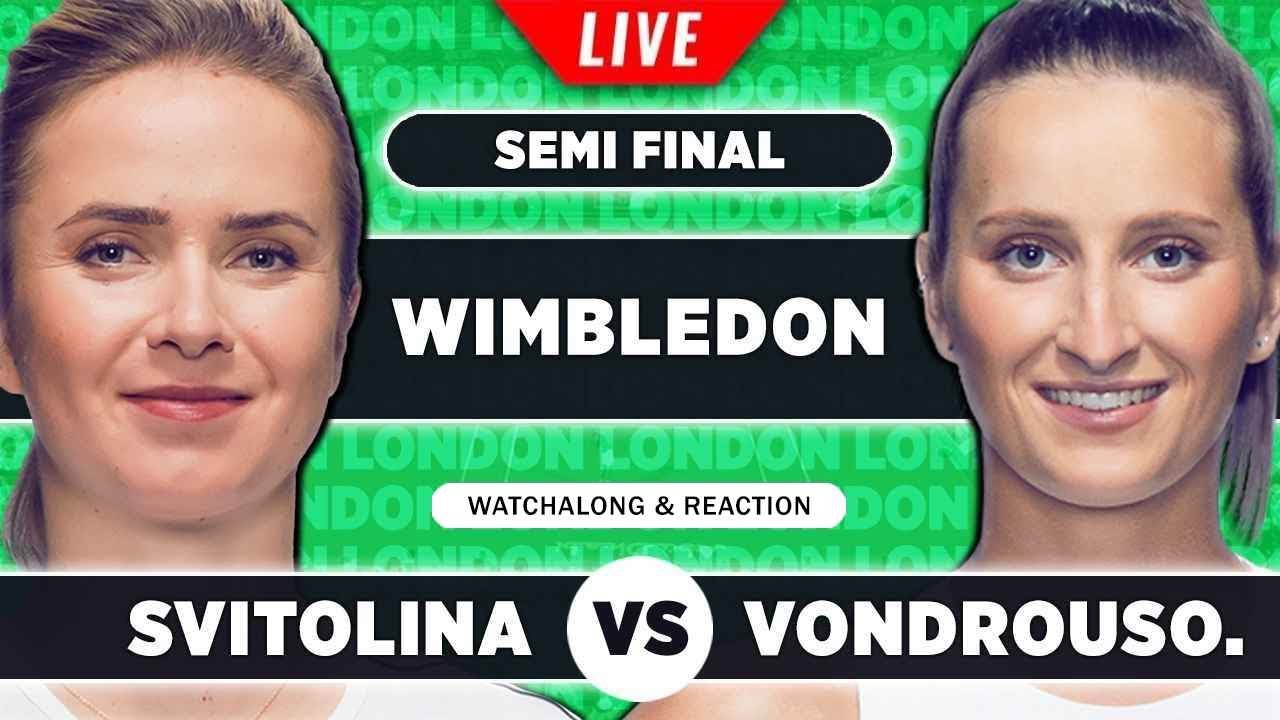 SVITOLINA vs VONDROUSOVA Wimbledon 2023 Semi Final LIVE Tennis Play-by-Play