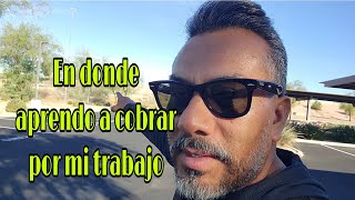 WHERE I LEARN TO CHARGE FOR MY WORK.