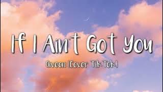 Download lagu Giveon - If I Ain't Got You (Lyrics) Cover TikTok