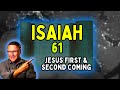 Jesus' First and Second Coming: Isaiah 61