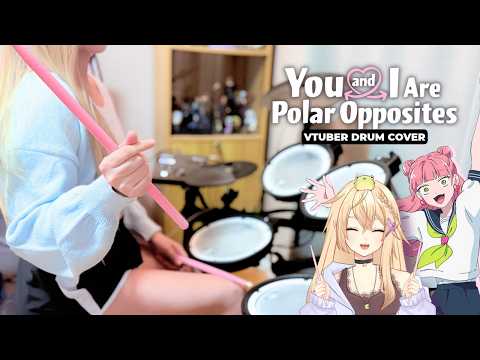 You And I Are Polar Opposites S2 ED『Unmei no Kimi』by Mega Shinnosuke (Vtuber Drum Cover)