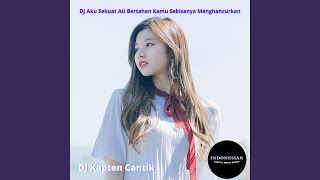 Download Dj Aku Sekuat Ati Bertahan Kamu Sebisanya Menghancurkan Video MP3 Dj Aku Sekuat Ati Bertahan Kamu Sebisanya Menghancurkan