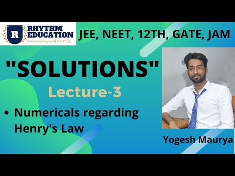 Solution (Lec-3) | Numerical Approach regarding Henry's Law || Rhythm Education | Yogesh Maurya