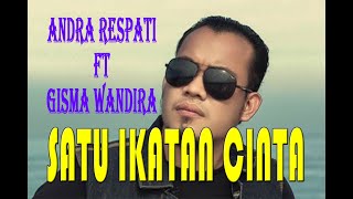 ANDRA RESPATI feat GISMA WANDIRA || LIRIK & COVER