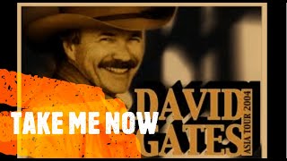 David Gates - Take Me Now - Türkçe ve İngilizce Altyazılı ( Turkish and English Subtitles ) Resimi