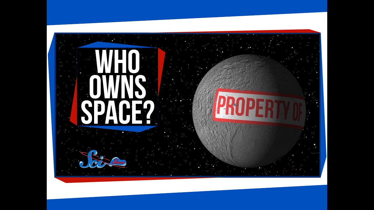 Who Owns Space? - YouTube