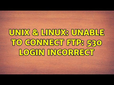 Unix & Linux: Unable to connect FTP: 530 Login incorrect