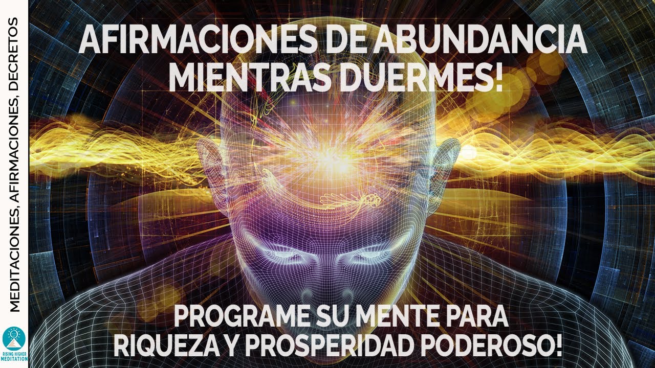 Afirmaciones de ABUNDANCIA mientras duermes! Programe su mente para ...