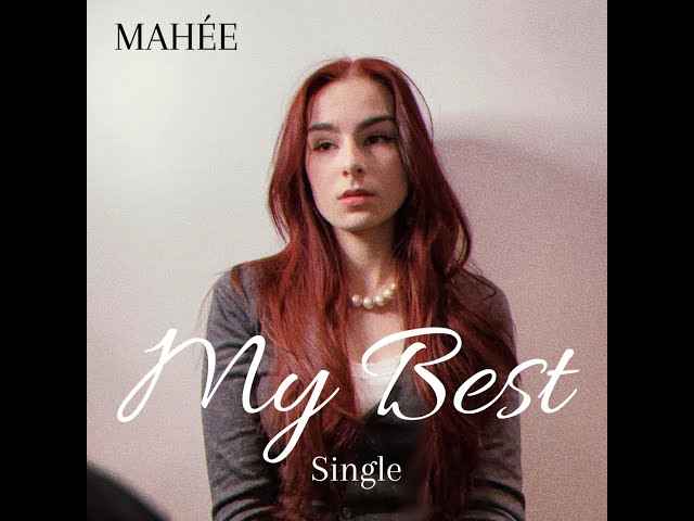 My Best (I'll try my best alright?) Original song by MAHÉE class=