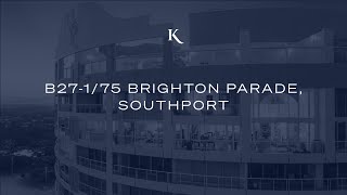 B27-1/77 Brighton Parade Southport | Gold Coast Real Estate | Kollosche