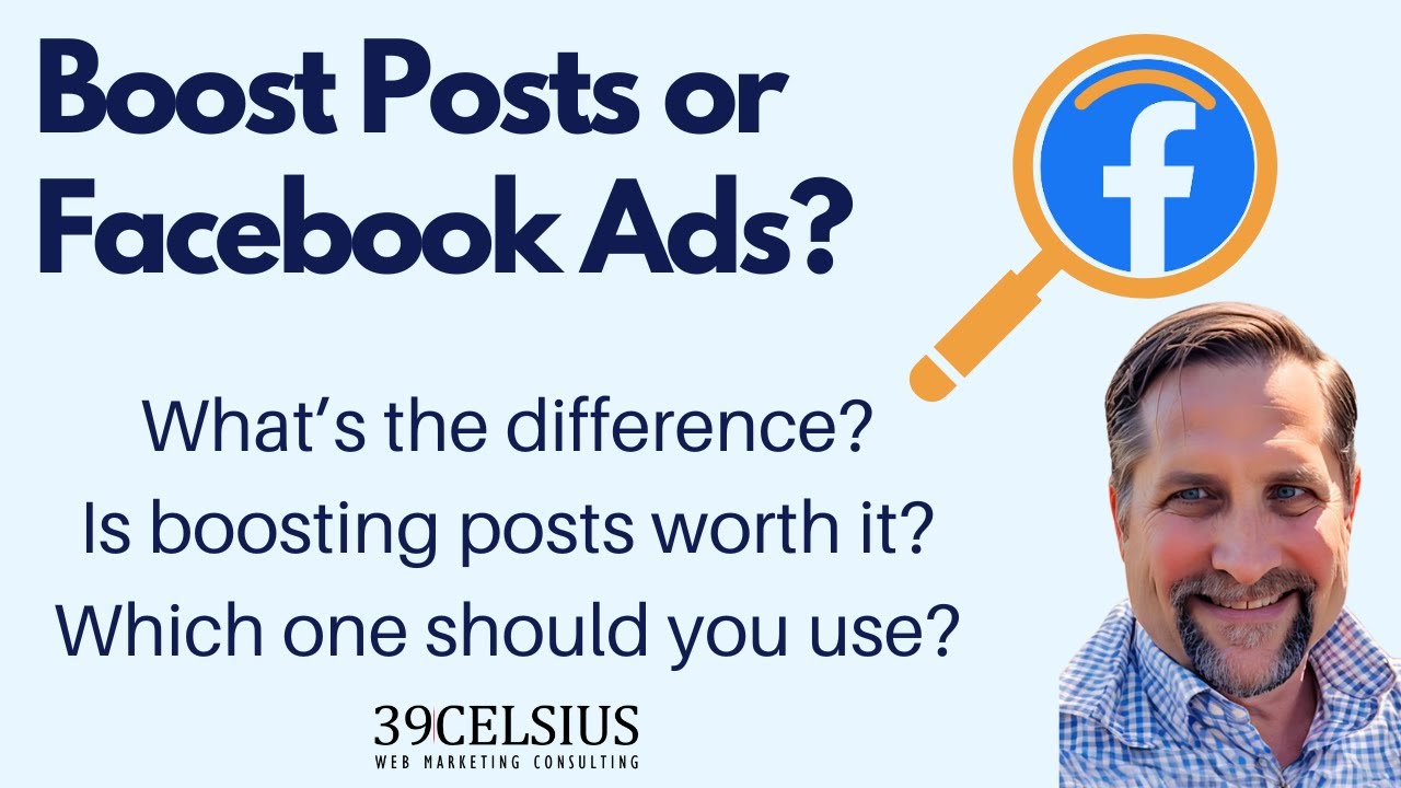 Boost Posts or Facebook Ads? What's The Difference? Should You Boost ...