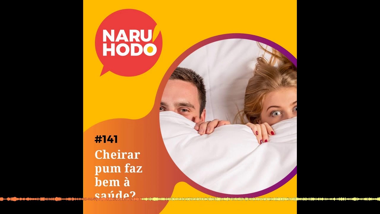 Naruhodo #141 - Cheirar pum faz bem a saúde? - YouTube