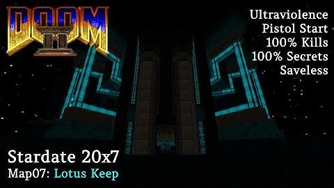 Stardate 20x7 Map07 (Lotus Keep) UVMax in Fractured Worlds with Commentary