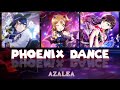 AZALEA - PHOENIX DANCE || [ Color Coded {Kan/Rom/Eng} ]