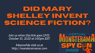 Monsterama presents: Did Mary Shelley Invent Science Fiction?