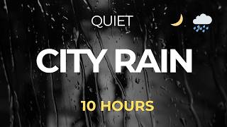 Quiet City Rain at Night – Calm Sleep Sounds (10 Hours Black Screen)
